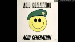 New Groove # 11... Acid Commando - Acid Generation 1989 Belgium