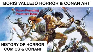HORROR & CONAN👉Boris Vallejo Art!!!👉New Conan Movie???