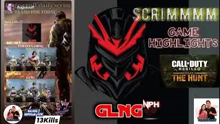 GAME HIGHLIGHTS *GAMING SCRIMMMMM* 'GLNG | NPH'