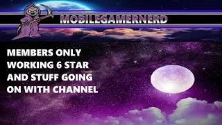 MEMBERS ONLY: Working on a six star and channel discussion.