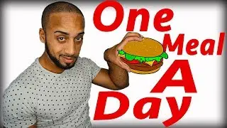 One Meal A Day (OMAD) efficiency explained