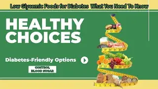 Low Glycemic Foods for Diabetes  What You Need To Know
