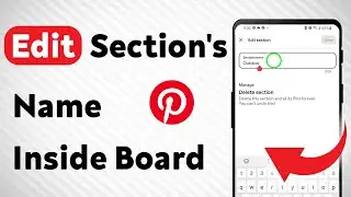 How to Edit a Section's Name Inside a Pinterest Board (Updated)