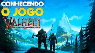 CONHECENDO O JOGO | VALHEIM - NOVO JOGO DE SOBREVIV&Ecirc;NCIA - Gameplay PT BR