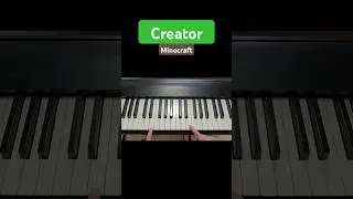 Easy how to play Minecraft (Creator theme) on the Piano