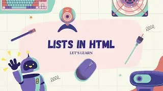 Lists in HTML | Coding | Creating Lists in HTML | BASICS