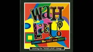05   Wah Lau! #1