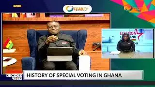 Captain Smart provides a history of Ghana's special voting, held since the 1992 elections