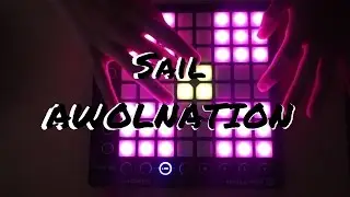 Sail - AWOLNATION Launchpad MK2 Cover + Project File