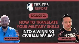 How to Translate Your Military Skills into a Winning Civilian R&eacute;sum&eacute; | The VHS Report