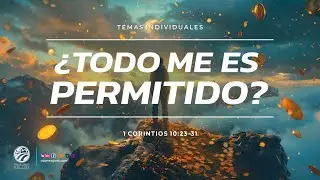 ¿Todo Me Es Permitido? | Domingo 01/18/26 - 09 AM