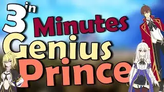 Genius Prince in 3 Minutes | Anime + LN & Manga | Short Review