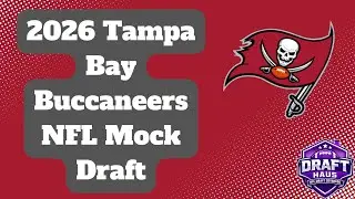 Tampa Bay Buccaneers 2026 NFL Mock Draft Vol.  1