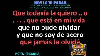 HOY LA VI PASAR   OSCAR PADILLA Y MARIACHI CONQUISTADORES DE AMERICA   DJ JOSE CHICAGO KARAOKE