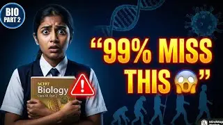 Class 12 Biology Part 2 🔥 99% Students Miss These NCERT Lines | Evolution to Microbes