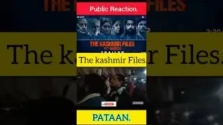 The Kashmir Files Vs PATAAN Public Reaction | #pathan #thekashmirfiles #publicreaction #shorts