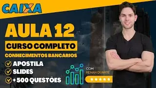 Aula 12: Institui&ccedil;&otilde;es Executoras e Operadoras (3) - Concurso Caixa 2024