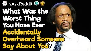 What Did You Say About Me?!
