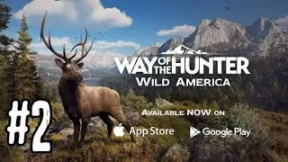 Way Of The Hunter Wild Europe | Gameplay Part 2 | Realistic Graphics | Android iOS 