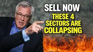 Eric Sprott: SELL NOW &mdash; These 4 Sectors Are Collapsing