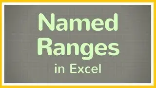 How to Make Named Ranges in Excel - Tutorial