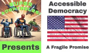 Accessible Democracy (2/4): A Fragile Promise - 1/8/26