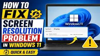 Windows 11 Screen Resolution Fix 2025