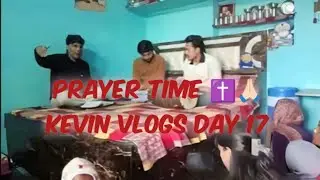KEVIN VLOGS DAY 17 🥶 SADE GHAR PRAYER 🙏🏻✝️  MEETING #viral #minivlog #vlogsvideo #vlogsvideo #vlog 