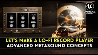 Let’s Make a Lo-Fi Vinyl Effect! | Advanced MetaSounds in Unreal Engine 5.5