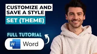 How to Customize and Save a Style Set (Theme) in Word [2026 Full Guide]