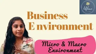 Business Environment - Micro and Macro {M.com-B.com}