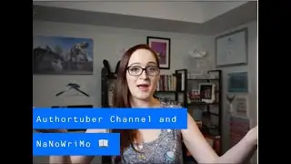 Authortuber Channel and NaNoWriMo