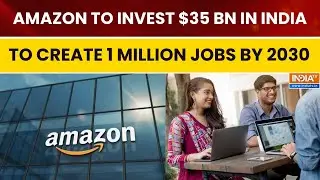 Amazon to Invest $35 Billion in India, Create 1 Million Jobs by 2030