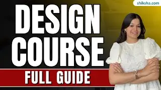 What is Design? | Top Courses, Institutes, Fees, Salary & Career Scope #designcourses