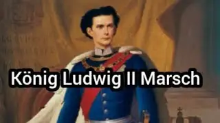 König Ludwig II Marsch