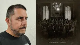 OPETH - The Last Will And Testament comentario reseña FANTÁSTICO RETORNO!