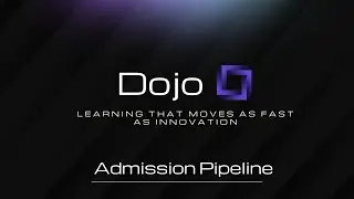Dojo LMS Platform - Admission Pipeline