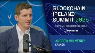 Andrew Mulvenny &ndash; Kraken | Blockchain Ireland Summit 2025