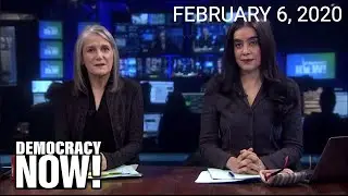 Top U.S. & World Headlines &mdash; February 6, 2020