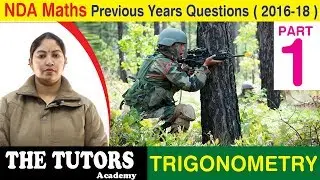NDA Maths Previous Years Papers 2016 | TRIGONOMETRY | Part 1 |Math Questions | The TUTORS Academy