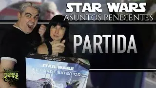 Partida a ASUNTOS PENDIENTES de STAR WARS el Borde Exterior