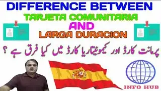 Difference Between Tarjeta Comunitaria and Larga Duracion |Spain documents information in Urdu/Hindi