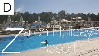 Zaton Holiday Resort [Trip Clip]
