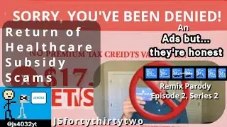 (ABTH Video 5) The Return of Healthcare Subsidy Scams (Ads but they're honest: Episode 2, Series 2)