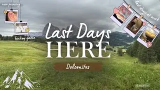 Leaving the Dolomites | Packing, Last Day at Work & Real Moments