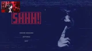 If i scream this game starts all over. SHHH! indie horror gameplay