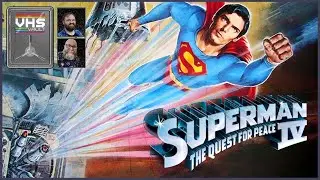 Superman IV: The Quest for Peace | The VHS Vault