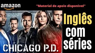 Melhore, seu Ingl&ecirc;s, com series, - Chicago P.D, (&oacute;timas dicas,)