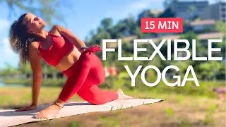 15 MIN YOGA FOR FLEXIBILITY | Hips, Glutes & Hamstrings Stretch
