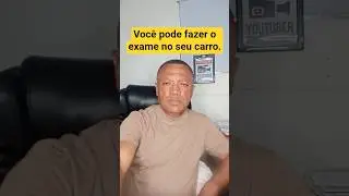 Agora Fa&ccedil;a o Exame Pr&aacute;tico no Seu Carro.#detran #habilitacao #cnh